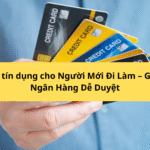 The-tin-dung-cho-Nguoi-Moi-Di-Lam-–-Goi-Y-Ngan-Hang-De-Duyet