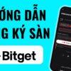 huong-dan-dang-ky-tai-khoan-bitget
