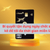 Bi-quyet-tan-dung-ngay-chot-sao-ke-de-toi-da-thoi-gian-mien-lai
